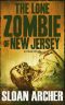 [The Lone Zombie of New Jersey 01] • The Lone Zombie of New Jersey